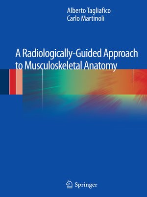 cover image of A Radiologically-Guided Approach to Musculoskeletal Anatomy